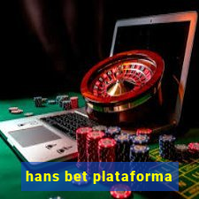 hans bet plataforma